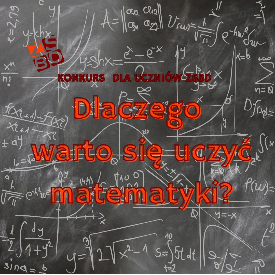 "Dlaczego warto się uczyć matematyki" - znamy wyniki konkursu!